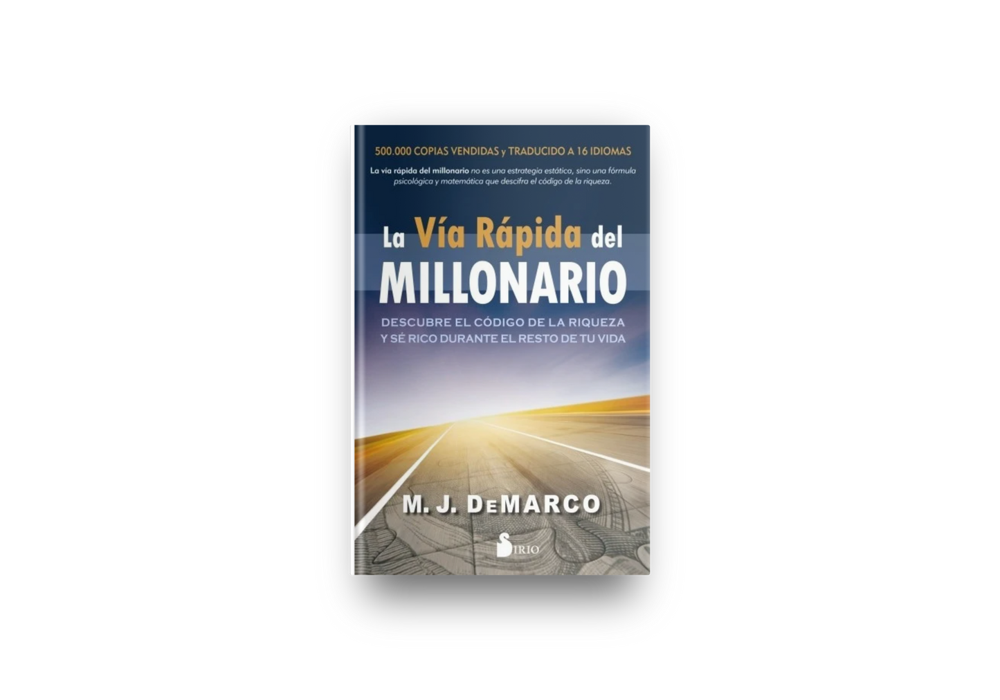 La Vía Rápida del Millonario